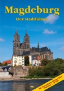 Ottostadt Magdeburg-Der StadtfÃ¼hrer