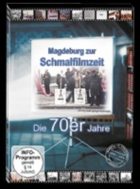 Magdeburg zur Schmalfilmzeit- Die 70er