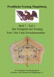 PreuÃŸische Festung Magdeburg-Heft 7,Teil 1-Der FortgÃ¼rtel der Festung,Fort 1-5 mit Zwischenwerken